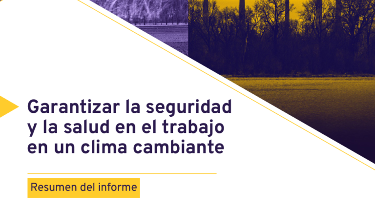 Garantizar la seguridad y la salud en el trabajo en un clima cambiante